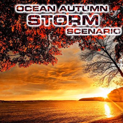 Calming Autumn Ocean Storm (feat. White Noise Sound FX, Atmospheres Sounds, Ocean Atmosphere Sounds, Ocean Breeze Sounds, Rain & Ocean Sounds & Stormy Weather Sounds) By Ocean Sounds FX, White Noise Sound FX, Ocean Atmosphere Sounds, Ocean Breeze Sounds, Rain & Ocean Sounds, Stormy Weather Sounds, Nature Scenario Sounds, Nature Sounds FX, Atmospheres Sounds's cover