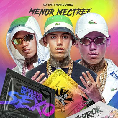 Máquina de Fazer Sexo / Menor Mectref By Dj Sati Marconex's cover