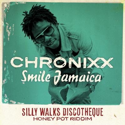 Smile Jamaica By Chronixx, Silly Walks Discotheque's cover