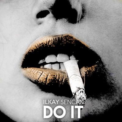 Do It By Ilkay Sencan's cover
