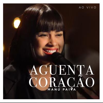 Aguenta Coração (Ao Vivo)'s cover
