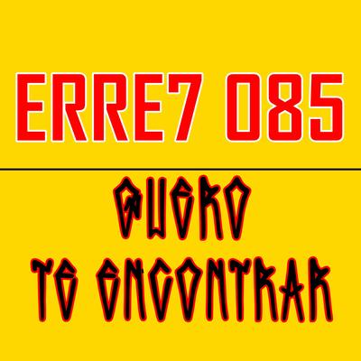 Quero Te Encontrar By ERRE7 085's cover