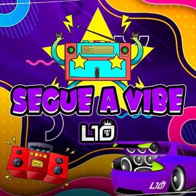 Segue a vibe By L10's cover