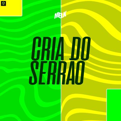 Cria do Serrão By djmelk, Alysson CDs Oficial's cover