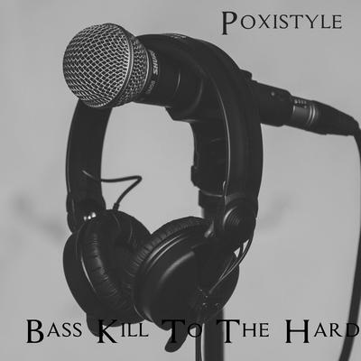 Bass Kill To The Hard's cover