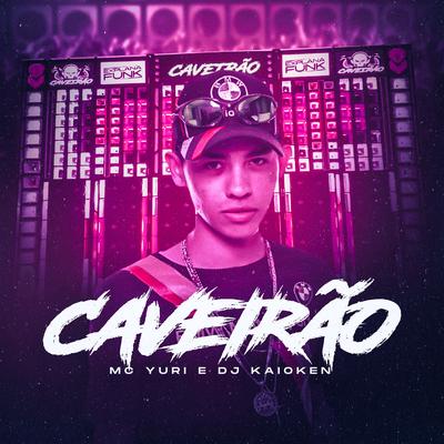 Caveirão By MC Yuri, DJ Kaioken's cover