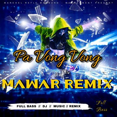 Pa Vong Vong Mawar Remix's cover