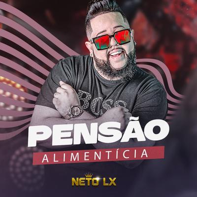 Pensão Alimenticia By Neto LX's cover