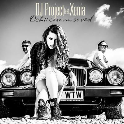 Ochii care nu se vad By DJ Project, Xenia's cover