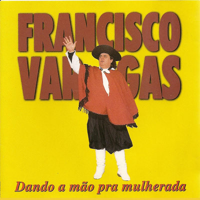 Gaúcho Sincero By Francisco Vargas's cover