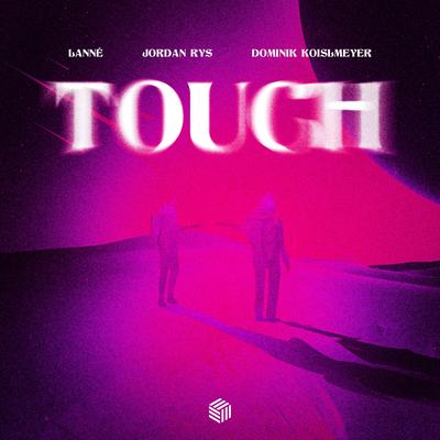 Touch By LANNÉ, Jordan Rys, Dominik Koislmeyer's cover