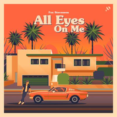 All Eyes On Me By Fox Stevenson's cover