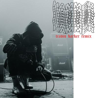 Hammer (Travis Barker Remix)'s cover