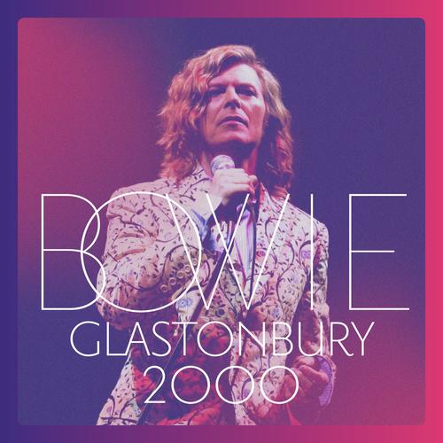 David Bowie – Glastonbury 2000 (Live)'s cover