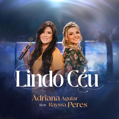 Lindo Céu By Rayssa Peres, Adriana Aguiar's cover