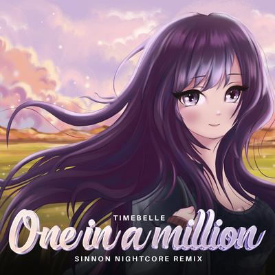 One in a Million (Sinnon Nightcore Remix) By Timebelle, Sinnon Nightcore's cover