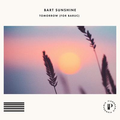 Tomorrow (For Baruc) By Bart Sunshine's cover