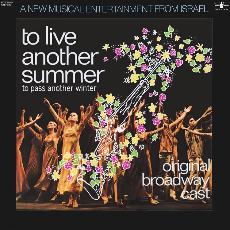 To Live Another Summer To Pass Another Winter (Original Broadway Cast)'s avatar image