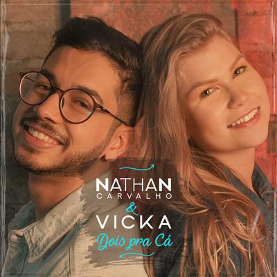 Dois Pra Cá By Vicka's cover