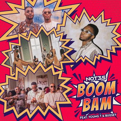 Boom Bam (feat. Young T & Bugsey) By Not3s, Young T & Bugsey's cover