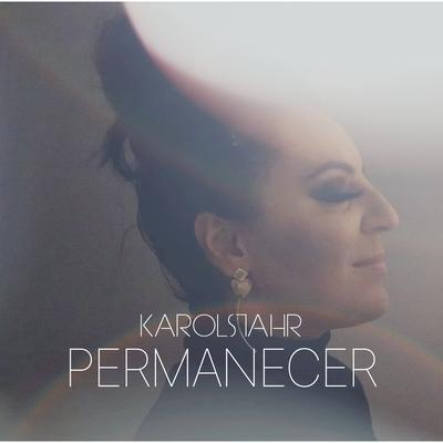 Permanecer By Karol Stahr, Júnior Camargo, Patricia Rezende's cover