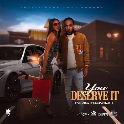 You Deserve It By Kris Kemizt's cover