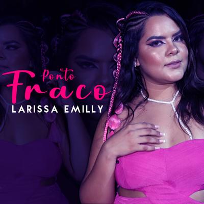 Ponto Fraco By Larissa Emilly's cover