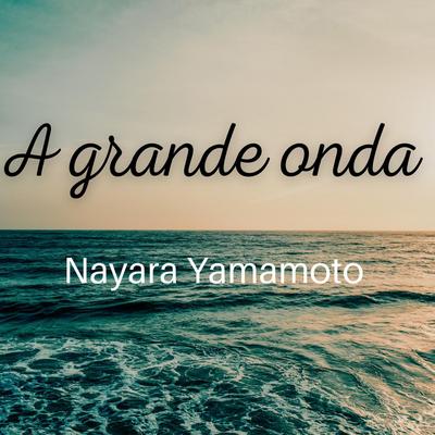 A Grande Onda By Nayara Yamamoto's cover