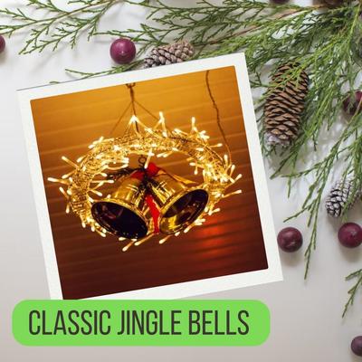 Classic Jingle Bells (Christmas)'s cover