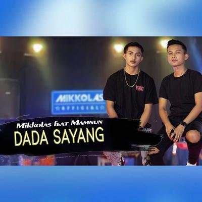 Dada Sayang By Mikkolas, Mamnun's cover