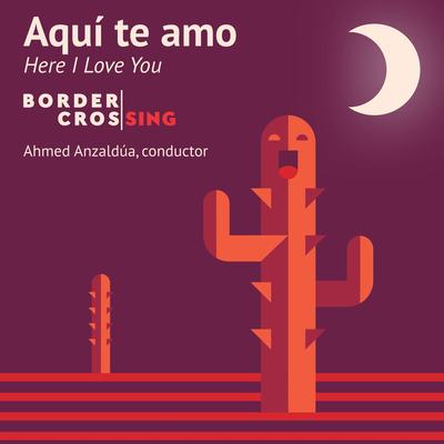 Yo ya me voy a morir a los desiertos By Border Crossing, Ahmed Anzaldua's cover