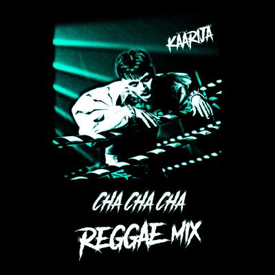 Cha Cha Cha (Reggae Mix)'s cover