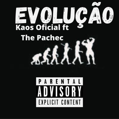 Evolução By Kaos Oficial, The Pachec's cover