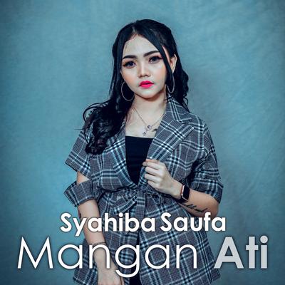 Mangan Ati By Syahiba Saufa's cover