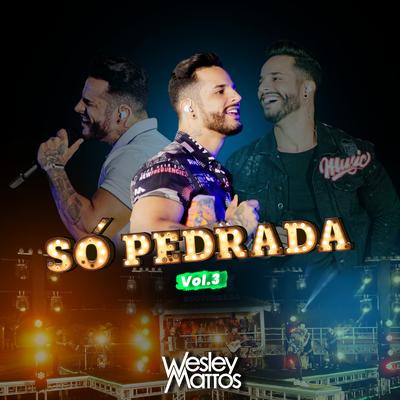 Da Boca pra Fora / Na Hora H / Somos Assim (Ao Vivo) By Wesley Mattos's cover