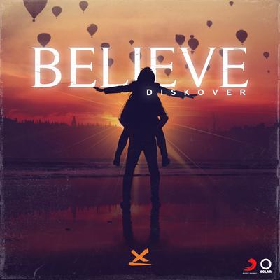 Believe By Diskover's cover