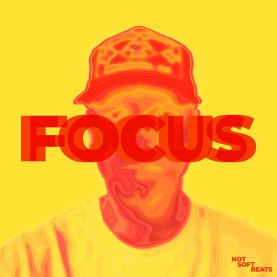 Focus on You By Not Soft Beats's cover