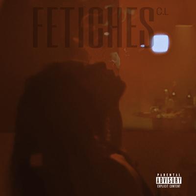 Fetiches By C.L's cover