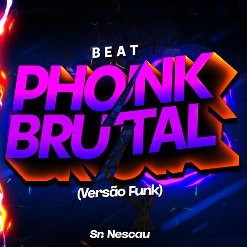 Beat Phonk Brutal (Versão Funk)'s cover