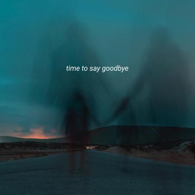Time to Say Goodbye's cover