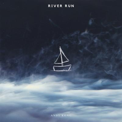 River Run By Andy Kong's cover