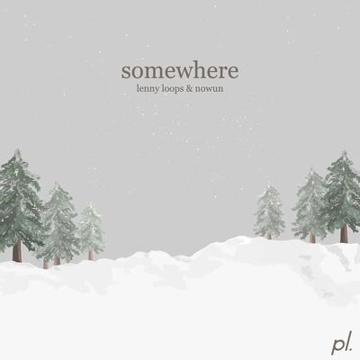 Somewhere By Lenny Loops, Nowun's cover