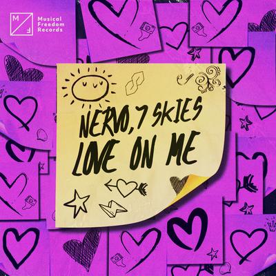 Love On Me By NERVO, 7 Skies's cover