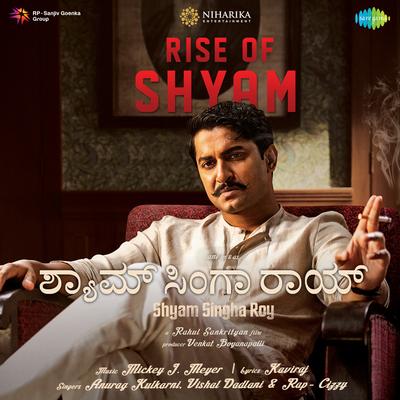 Rise of Shyam - Shyam Singha Roy - Kannada's cover