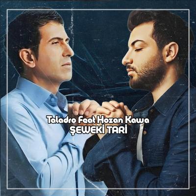 Şewe Ki Tari X Hozan Hawa & Taladro's cover