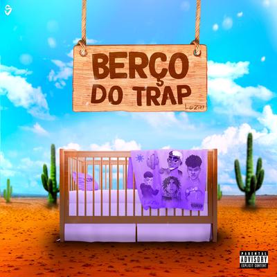 Berço do Trap By Lezin's cover