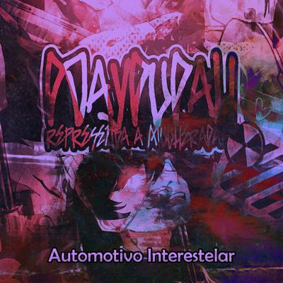 Automotivo Interestelar By DJ DUDAH, Mc Quebrete, Mc Madimbu's cover