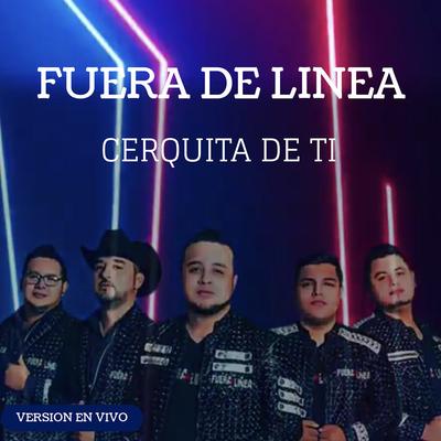 Cerquita De Ti (En Vivo)'s cover