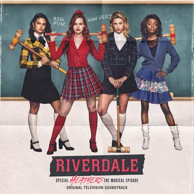 Riverdale: Special Episode - Heathers the Musical (Original Television Soundtrack)'s cover