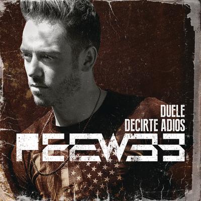 Duele Decirte Adiós By PeeWee's cover
